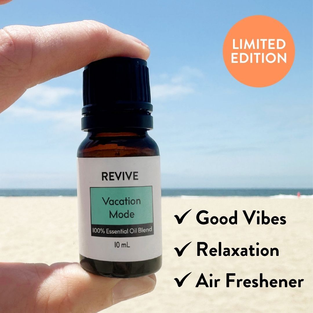 Vacation Mode - REVIVE Essential Oils