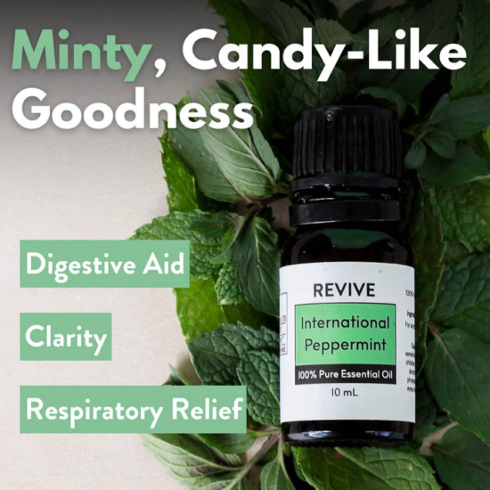 One of the things we truly love to do at REVIVE is bring in different varieties of your favorite oils. International Peppermint is no exception, as you know, Peppermint is a useful and well-liked Essential Oil. This new version contains a blend of Mints that come from Oregon, Indiana, and India, making it an aromatic collection of sweet minty, candy-like goodness! International Peppermint is steam distilled from Mentha piperita and blends well with Lemon, Eucalyptus, Geranium, Cedarwood, Cardamom, and Vanilla.
Mentha Piperita





	
		
			
Free Shipping & Returns

		 
	 


	
		
			
GC/SM tested (Quality Tested)


		 
	 


	
		
			
No MLM Hassle